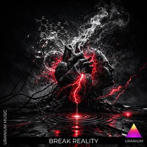 Break Reality