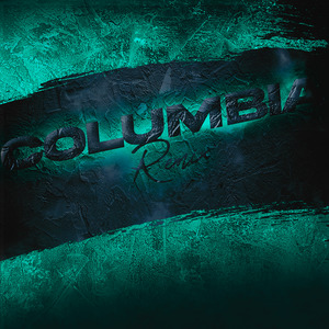 Columbia (Remix)