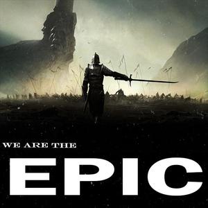 WE ARE THE EPIC