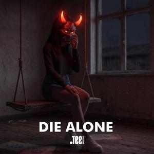 Die Alone