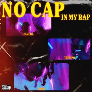 No Cap In My Rap
