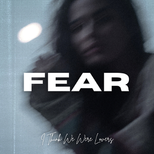 Fear
