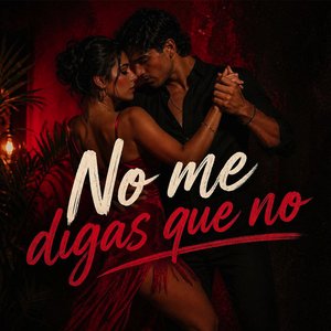 No me digas que no