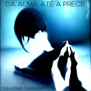 Da Alma Até a Prece