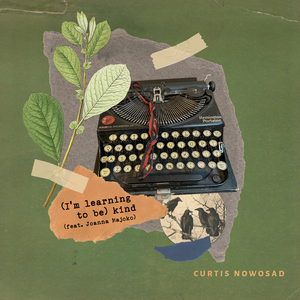 (I'm Learning to Be) Kind