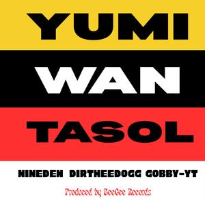 Yumi Wan Tasol (feat. Nineden & Dirtheedogg)