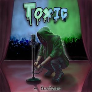 Toxic (feat. Krizz Kaliko)