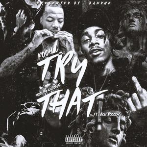 Try That (feat. Blu Rollin')