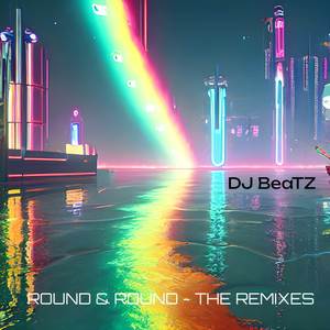 ROUND & ROUND (LUMYER Remix)