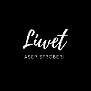 Liwet Asep Stroberi