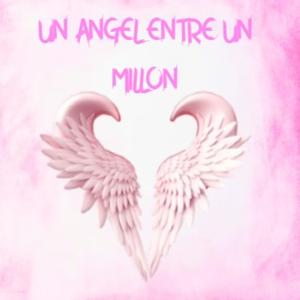Un Angel Entre Un Millon