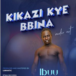 Kikazi Kye Bbina