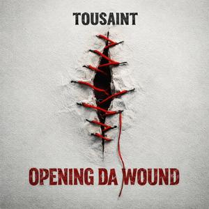Opening Da Wound