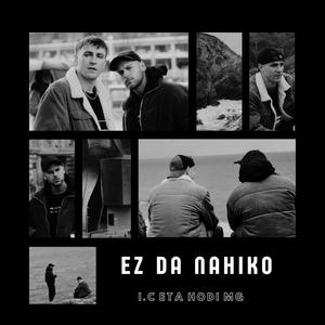 EZ DA NAHIKO (feat. HODI mg)