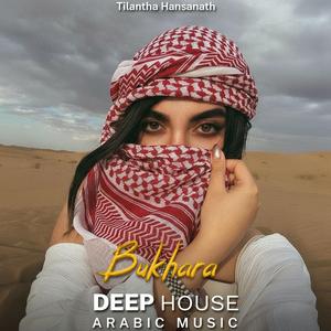 Bukhara (Arabic Deep House Mix)