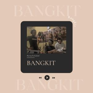 Bangkit (feat. Pasha Adhitya, Yuli Aeyra & Arie)