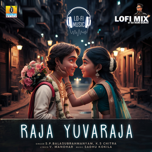 Raja Yuvaraja (Lofi Mix)