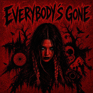 EVERYBODY’S GONE