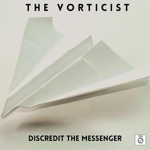 Discredit The Messenger
