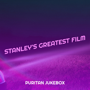 Stanley's Greatest Film