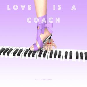 LOVE IS A COACH（爱之教练）