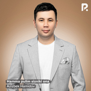 Hamma pulim sizniki ona