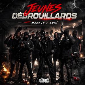 Jeunes Debrouillards (feat. Lokï)