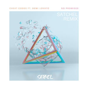 No Promises（Satchel Remix）