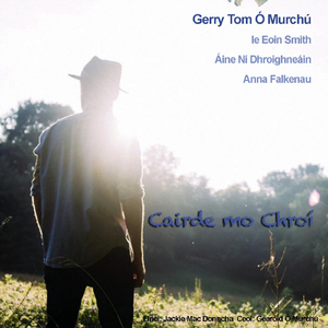 Cairde Mo Chroí (feat. Eoin Smith, Anna Falkenau & Áine Ní Dhroighneáin)