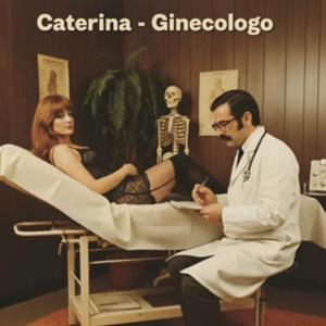 Ginecologo (feat. Caterina)