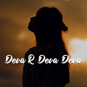 Deva R Deva Deva