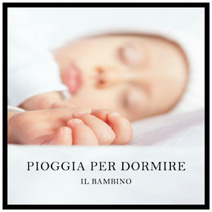 Pioggia per Dormire il Bambino, Pt. 32