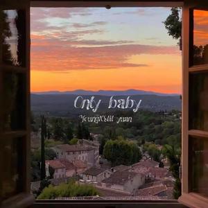 Only baby（Prod by Red killer）