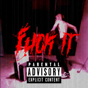 F**k It