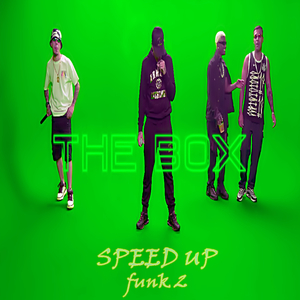 The Box Funk 2 (Speed Up)