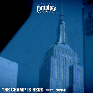 The Champ Is Here (feat. Grafh)
