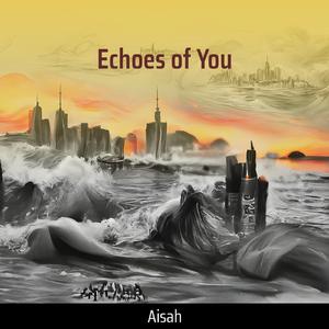 Echoes of You