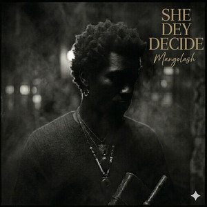 She Dey Decide