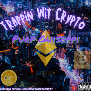 Trappin Wit Crypto