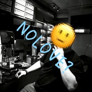 NOLOVE?（Pord.SCORPION）