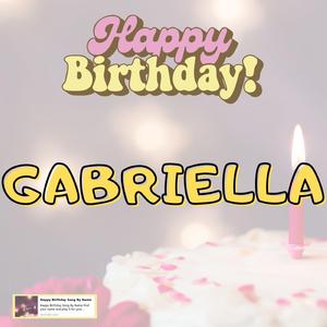 Happy Birthday Gabriella Song