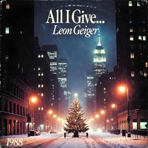 All I Give (1988 Nostalgia)