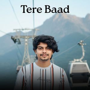 Tere Baad