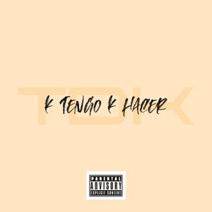K TENGO K HACER