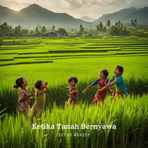 Ketika Tanah Bernyawa