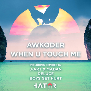 When U Touch Me (Boys Get Hurt Remix)