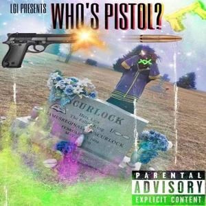 Who's Pistolll?