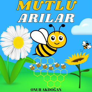 Mutlu Arılar