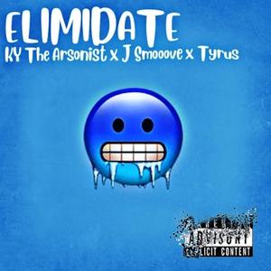 Elimidate (feat. J smooove & Tyrus)