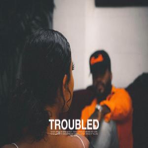 Troubled